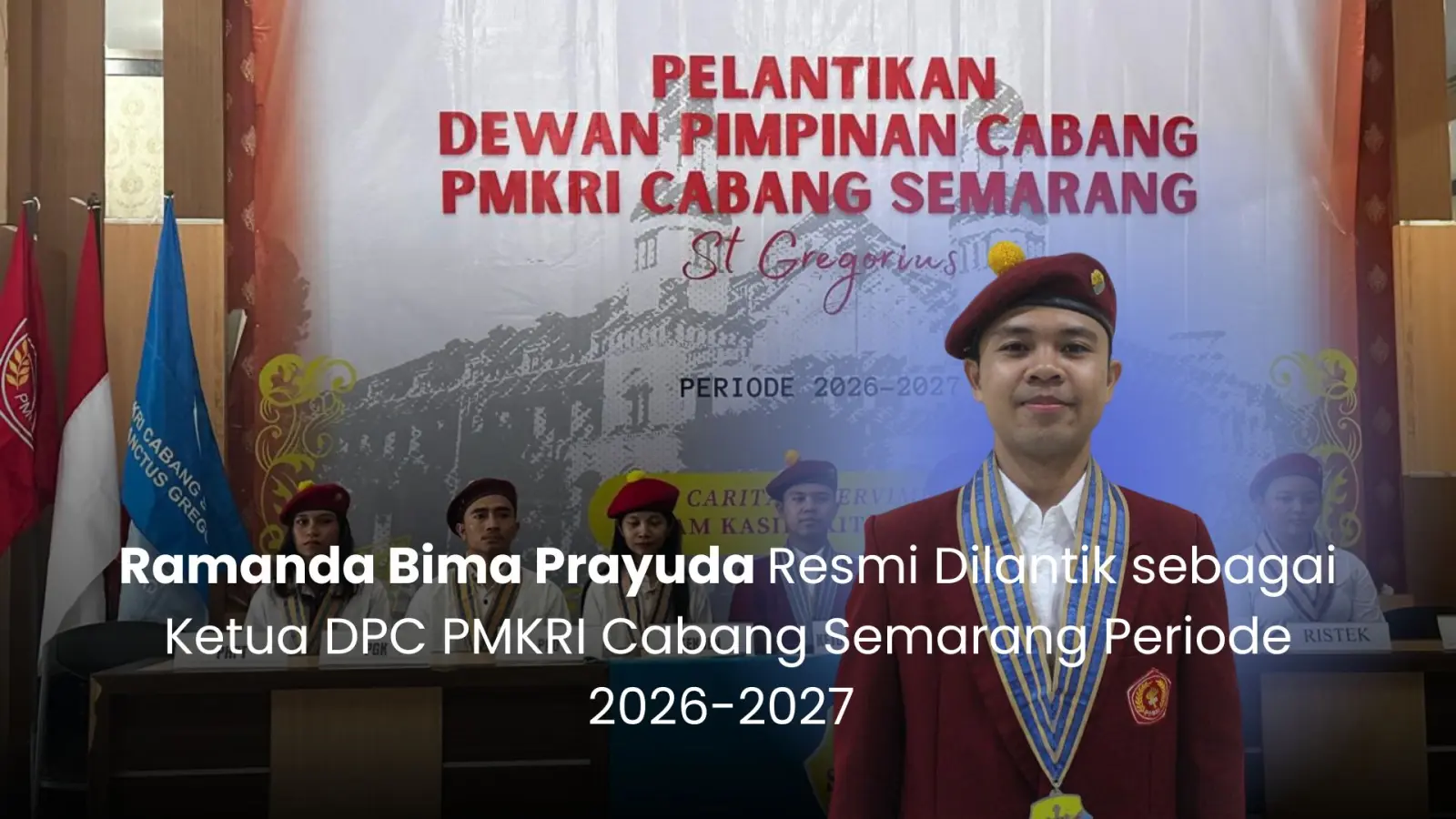 Nahkodai PMKRI Semarang 2026-2027, Ramanda Bima Prayuda Usung Misi Transformasi Tata Kelola dan Kaderisasi