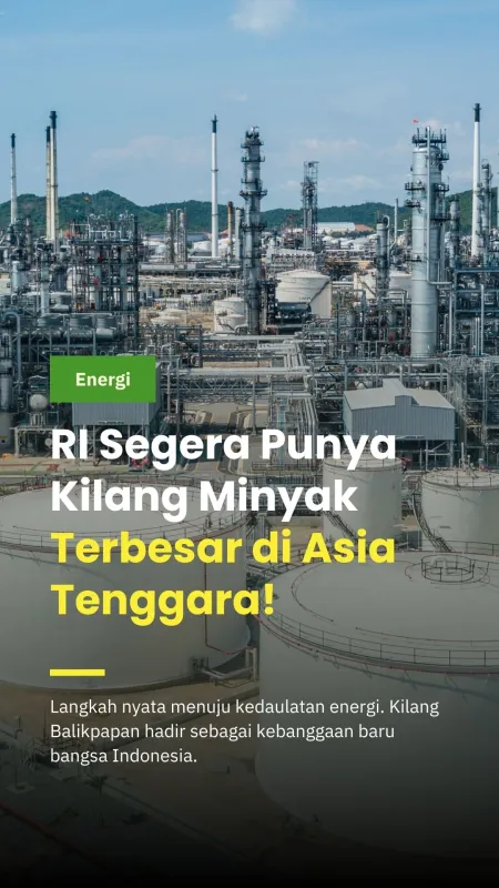 Kilang Balikpapan di Kalimantan Timur menjadi simbol kemandirian energi Indonesia.
